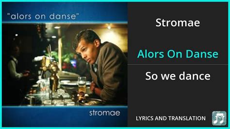 alors on danse translation english|alors on danse english version.